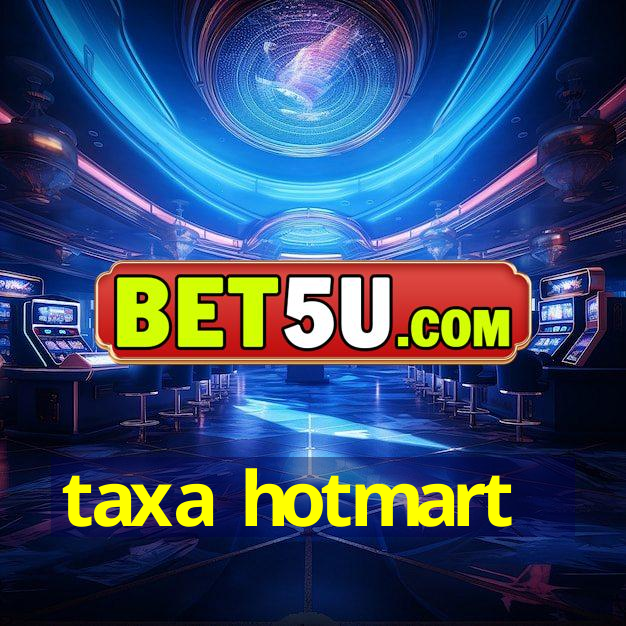 taxa hotmart